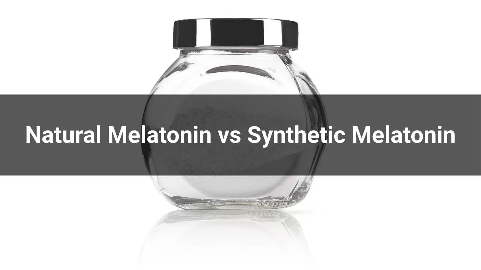 Natural Melatonin vs Synthetic